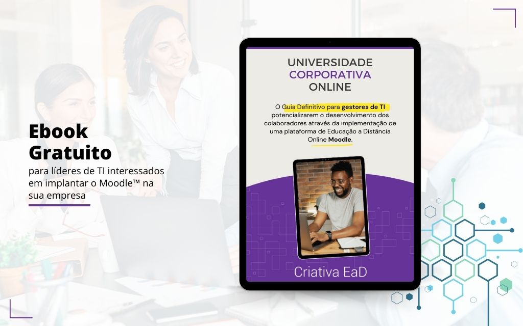 eBook gratuito: Implantação de Universidades Corporativas EaD pela TI usando Moodle™